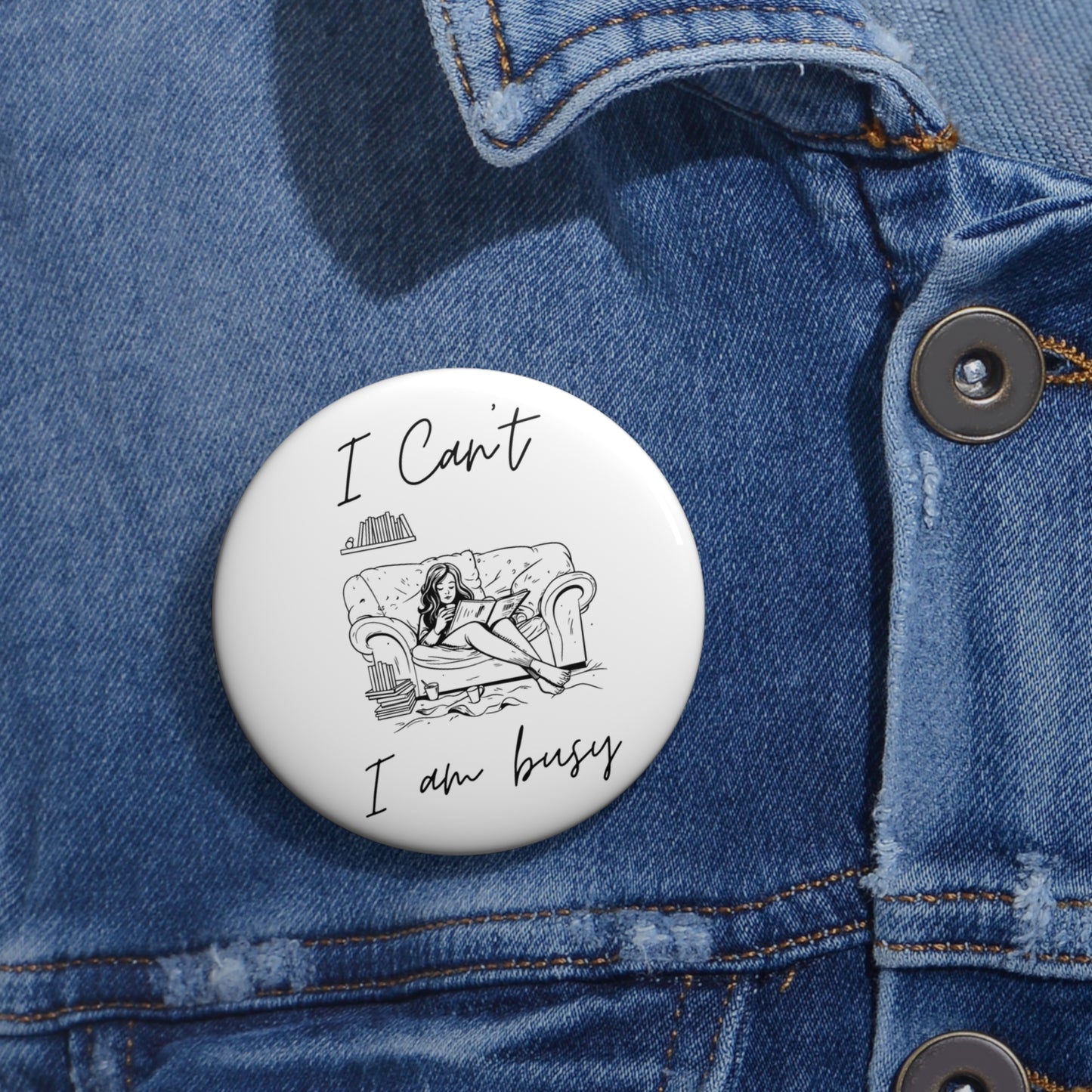 I cant, I am busy Pin