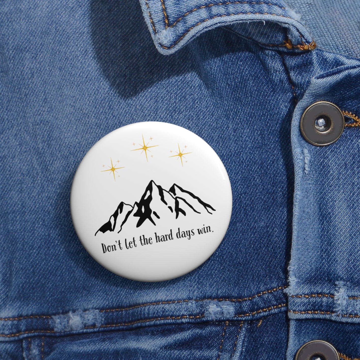 Don’t let the hard days win Pin