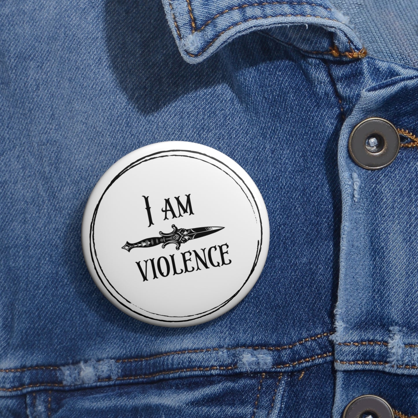 I Am Violence Pin