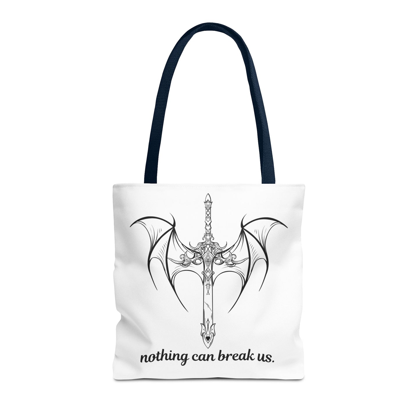 Nothing can break us Tote Bag