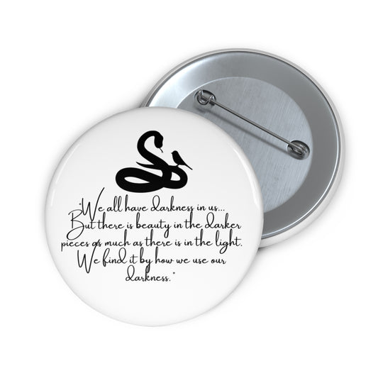 We all have darkness Pin